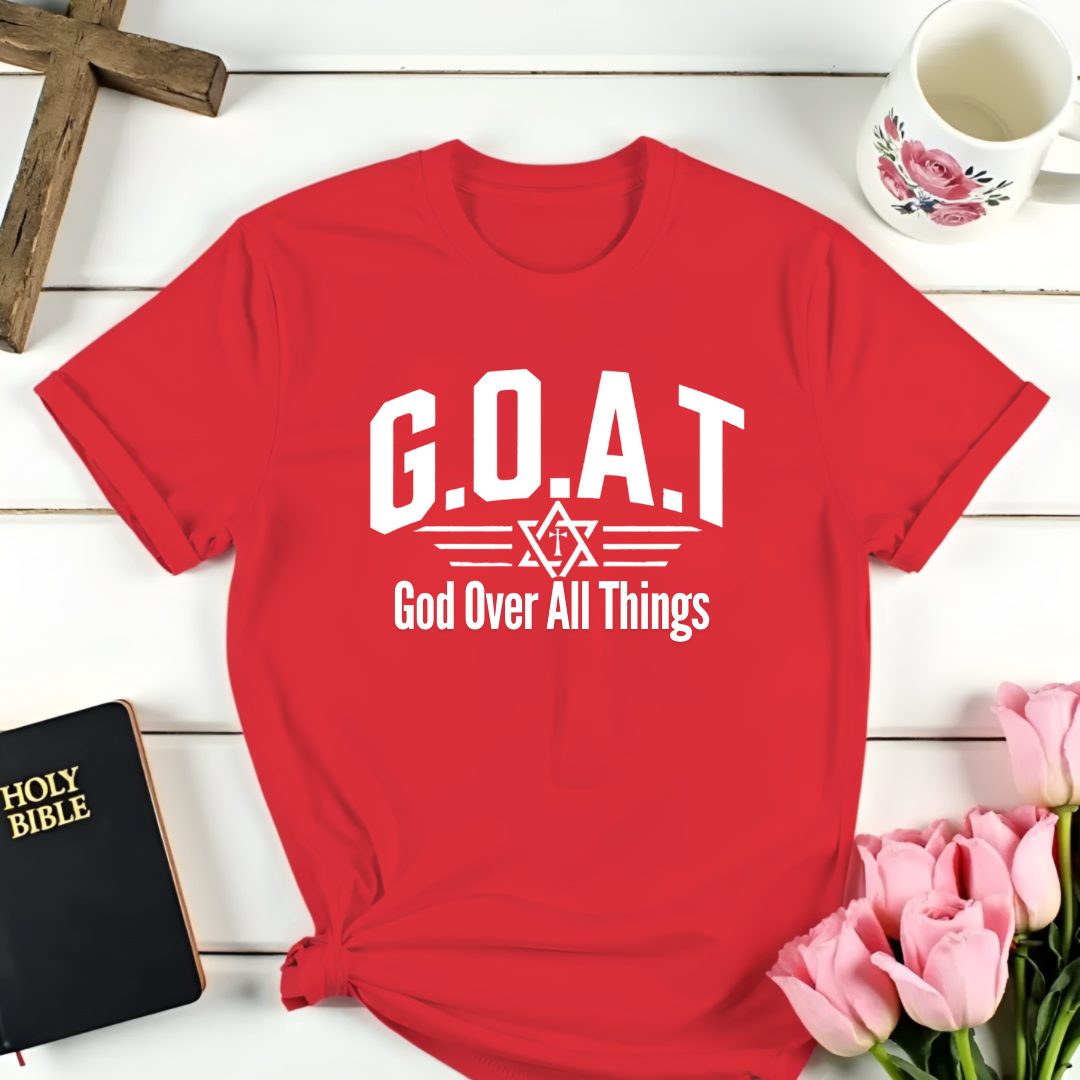 G.O.A.T God Over All Things T-Shirt