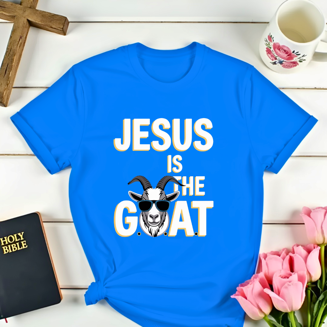 Jesus Is The G.O.A.T. T-Shirt