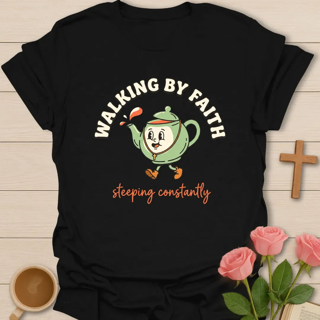 Steeping Constantly shirt with playful tea lettering and faith-inspired design. - Black