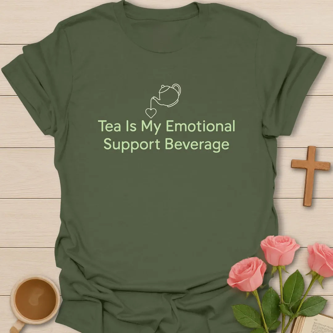 Tea Emotional Support Beverage shirt with teacup, playful lettering, and faith-inspired design. - Military Green