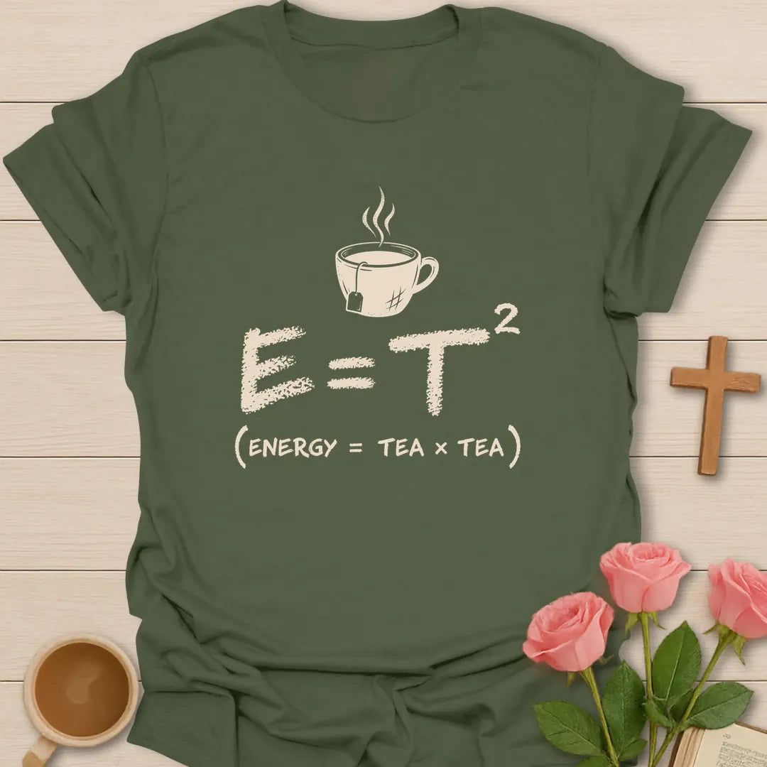 Tea Square Energy shirt with science-style lettering and faith-inspired tea design. - Military Green