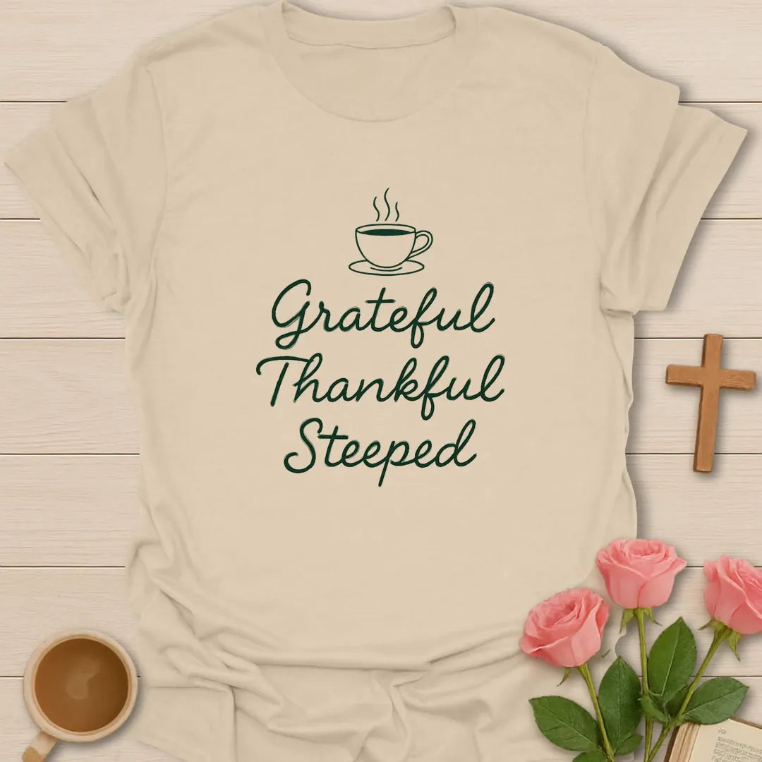 Thankful Steeped shirt with teacup, florals, and cream vintage lettering. - Sand
