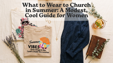 What to Wear to Church in Summer: A Modest, Cool Guide for Women