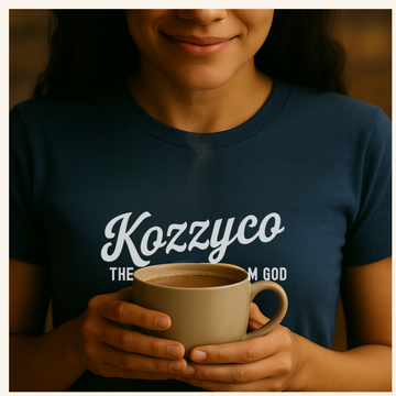 KOZZY Unwrapped: The Faith‑Fueled Story Behind Our Coffee‑and‑Tea‑Lover Tees
