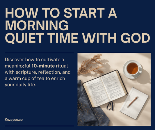 How to Start a Morning Quiet Time With God (Even With Just 10 Minutes and a Cup of Tea)