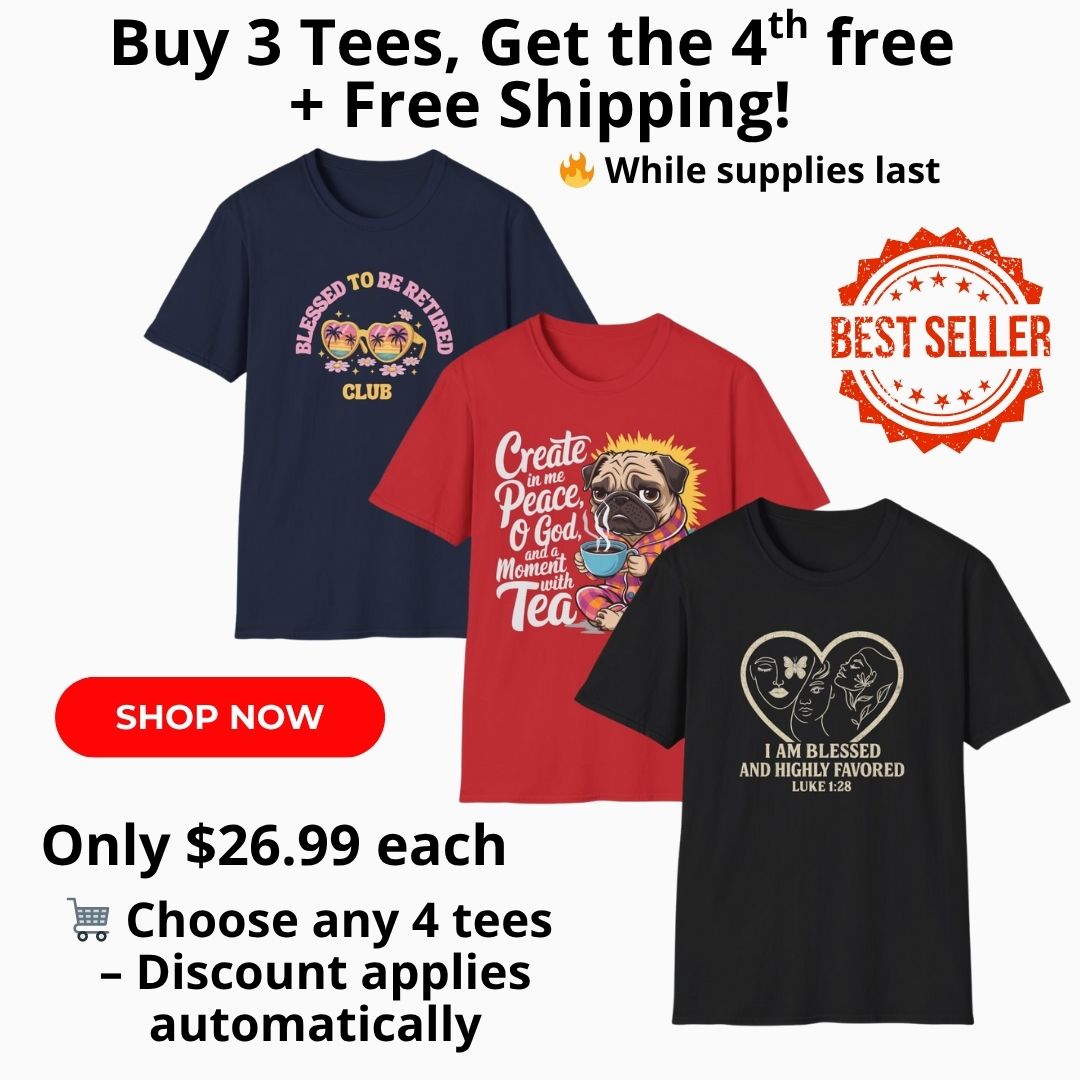 Choose 3 Get Tees You Love, Get One Free