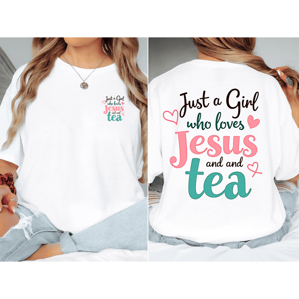 Girl Loves Jesus & Tea T-Shirt - Back T-Shirt