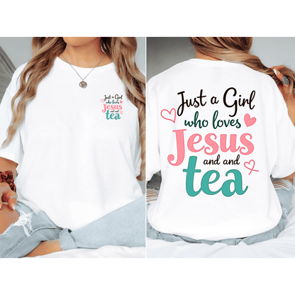 Girl Loves Jesus & Tea T-Shirt - Back T-Shirt