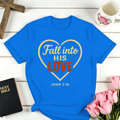 His Love T-Shirt