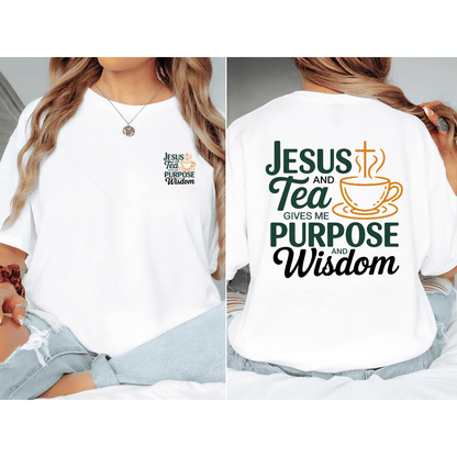 Jesus Tea Purpose T-Shirt - Back T-Shirt