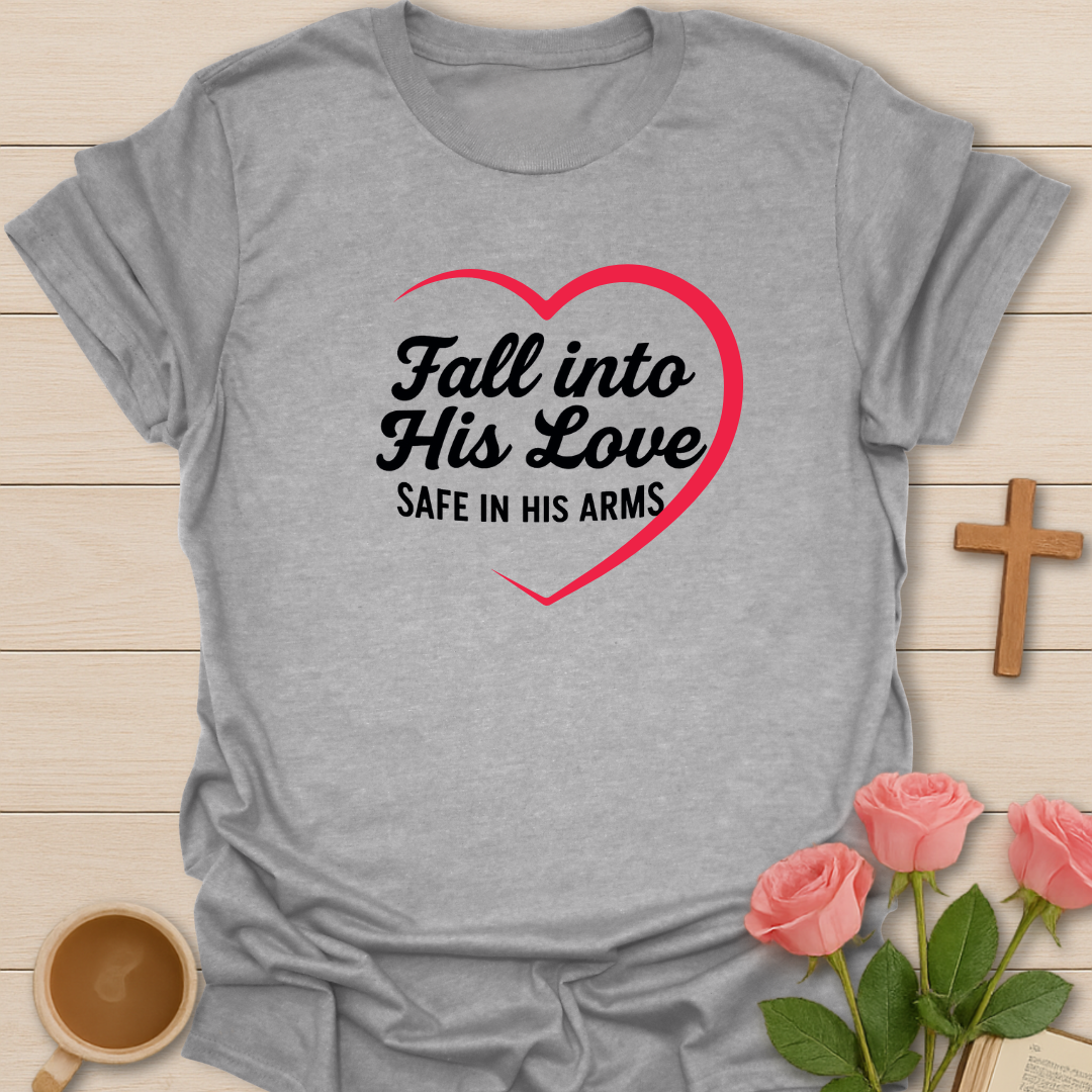 Safe In His Arms T-Shirt