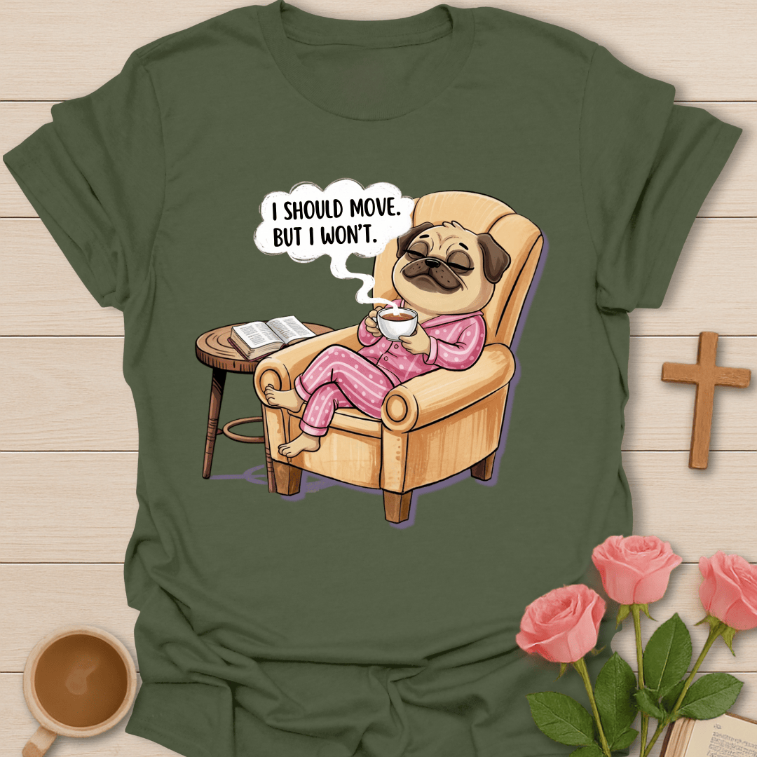 Lazy Tea Mood Christian T-Shirt T-Shirt