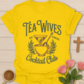 Tea Wives Cocktail Club T-Shirt T-Shirt