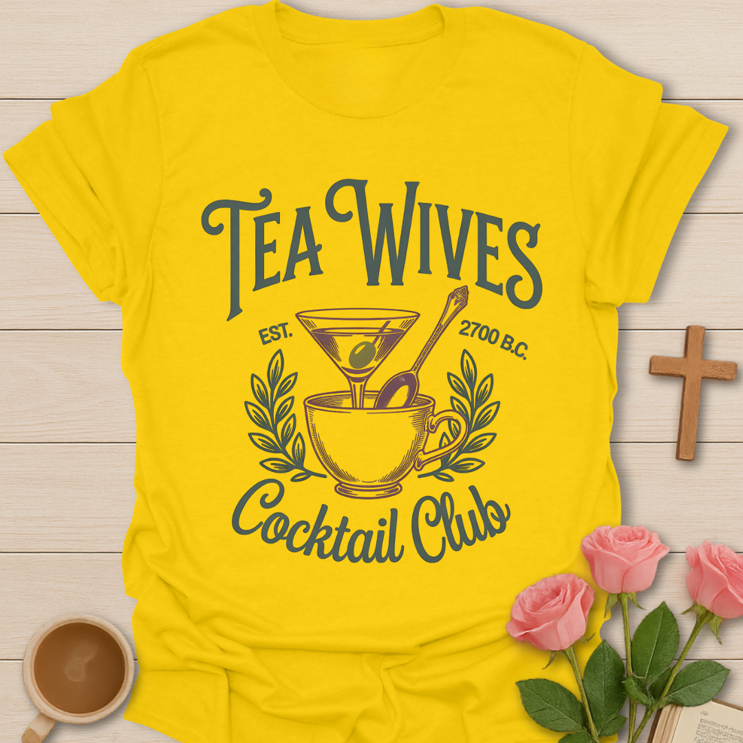 Tea Wives Cocktail Club T-Shirt