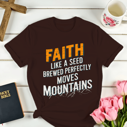 Faith Brewed Perfectly T-Shirt