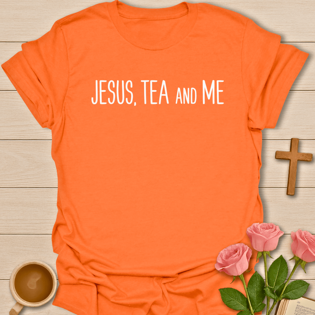 Jesus Tea & Me Christian T-Shirt T-Shirt