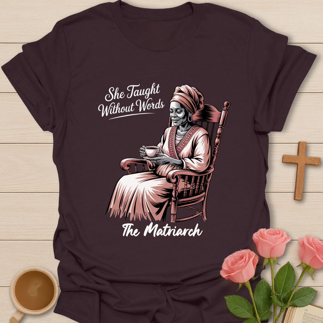 The Matriarch Grandmother T-Shirt