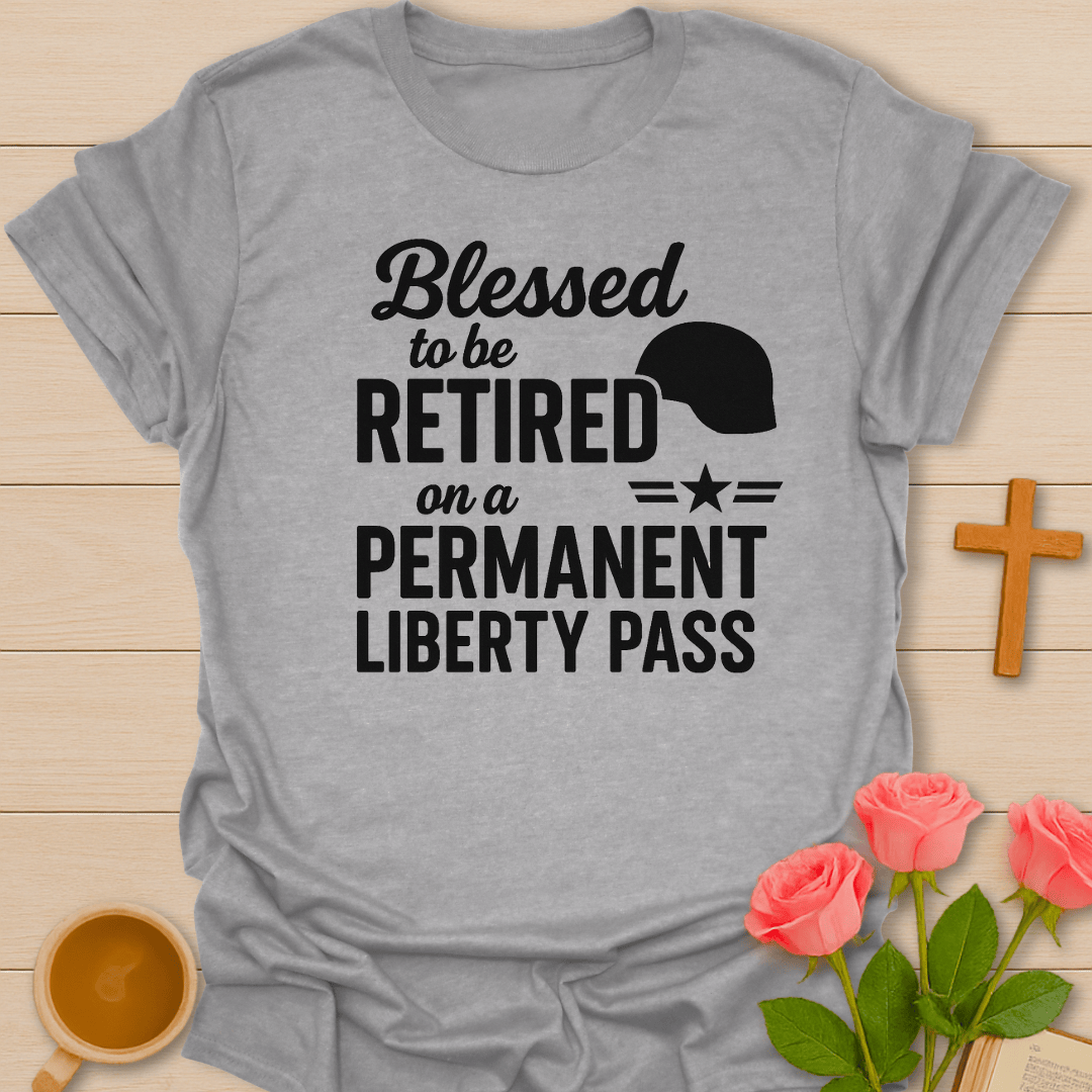 Liberty Pass Retirement T-Shirt