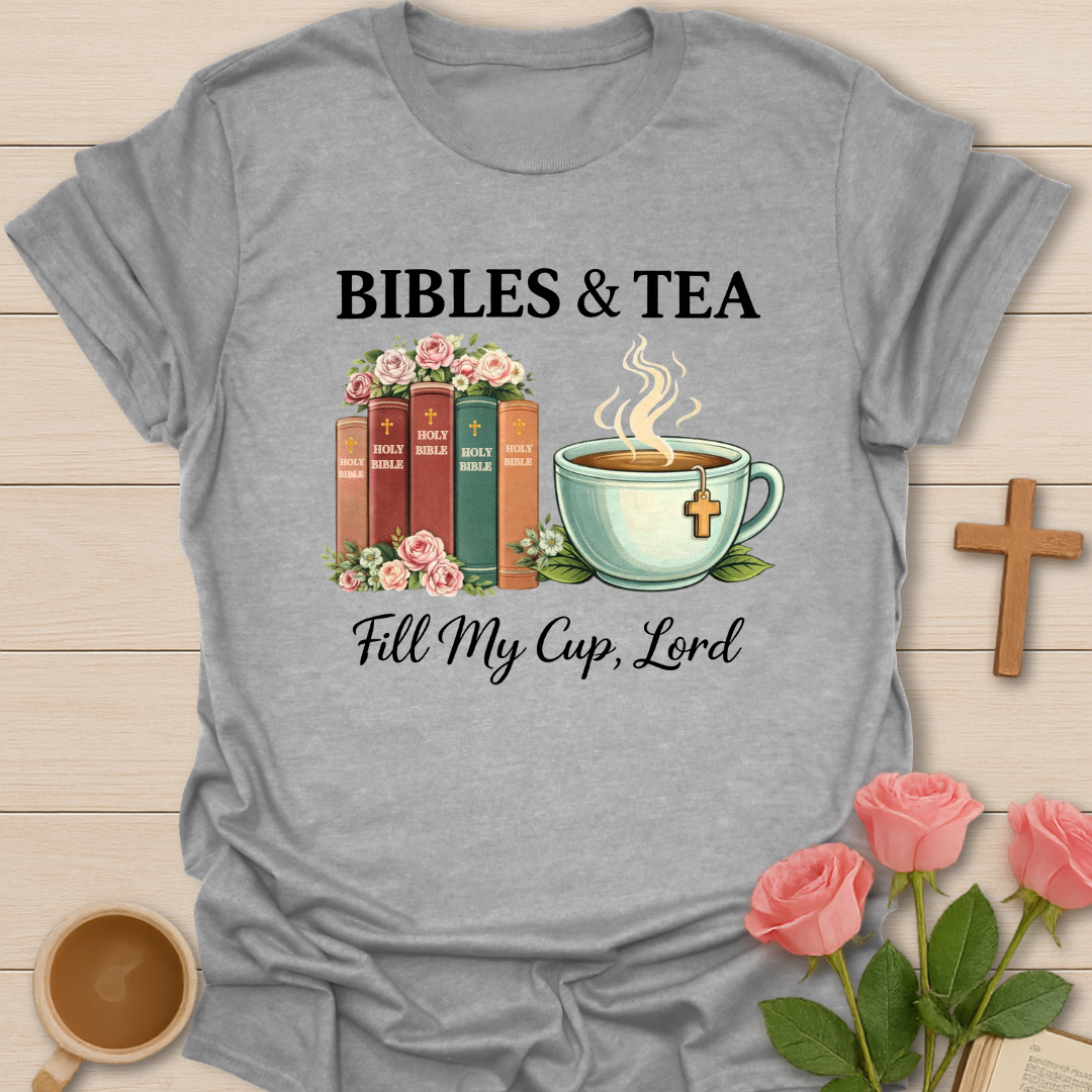 Bibles And Tea T-Shirt