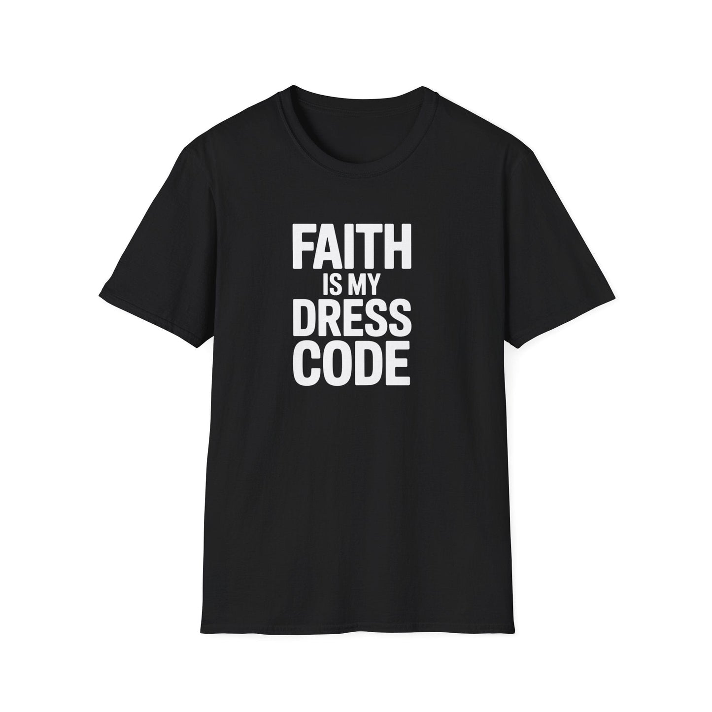 Faith Is My Dress Code T-Shirt