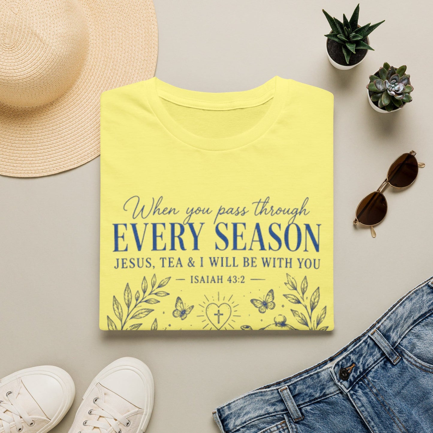 Every Season Jesus Tea and Me shirt with teacup, teapot, Psalms book, flowers, and Isaiah 43:2 text.