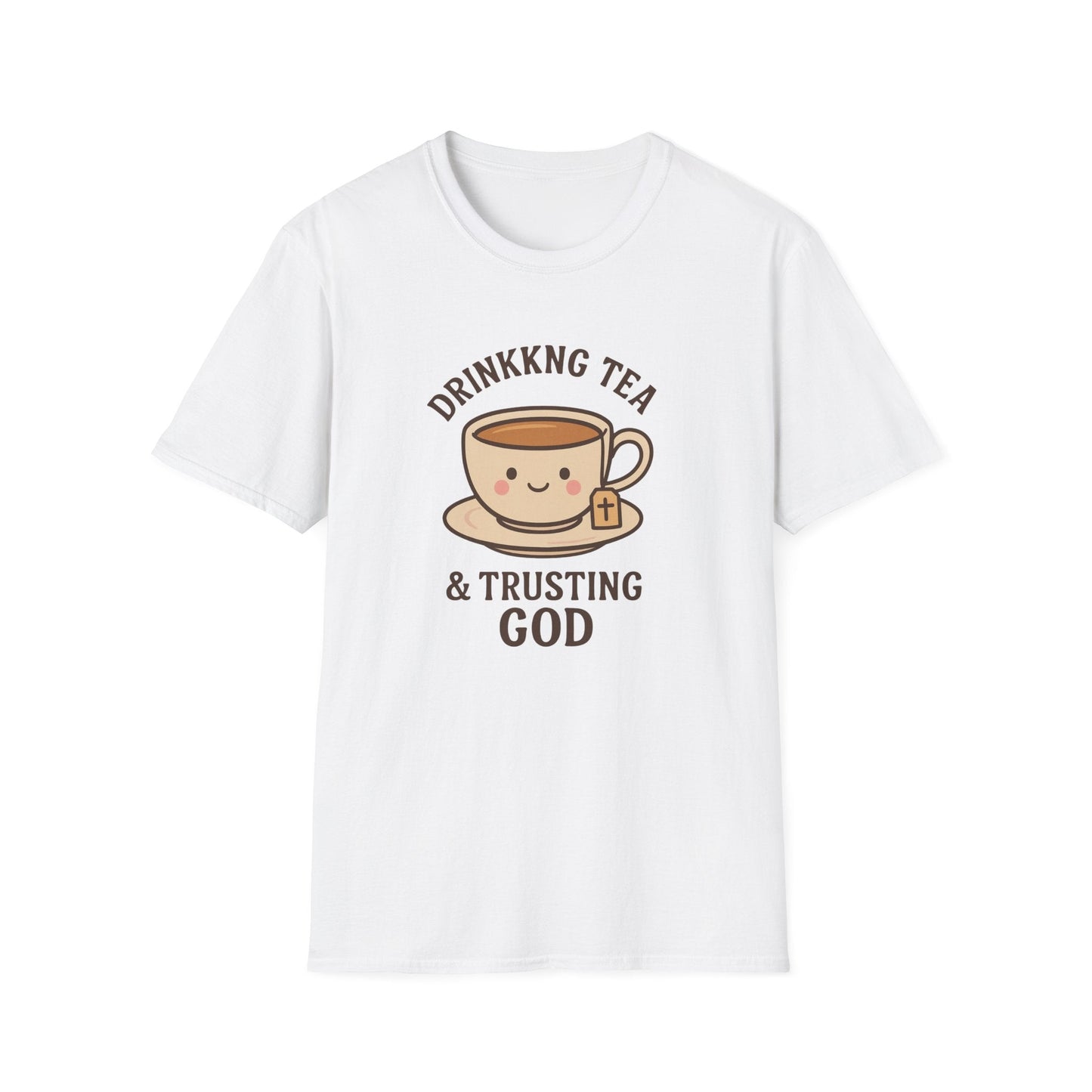 Drinking Tea & Trusting God T-Shirt