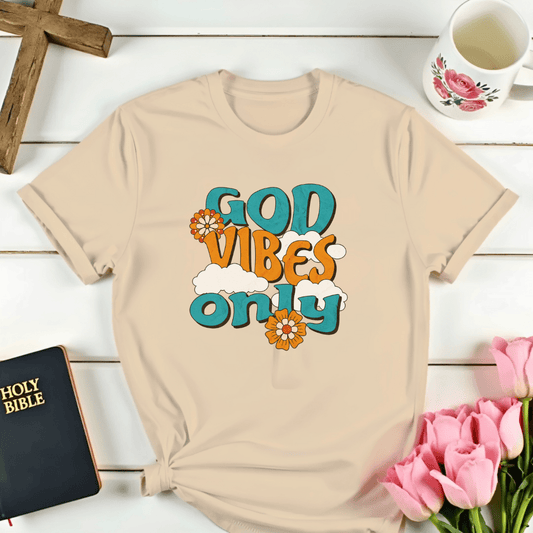 God Vibes Only T-Shirt