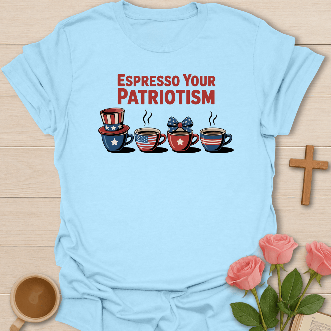 Espresso Your Patriotism T-Shirt