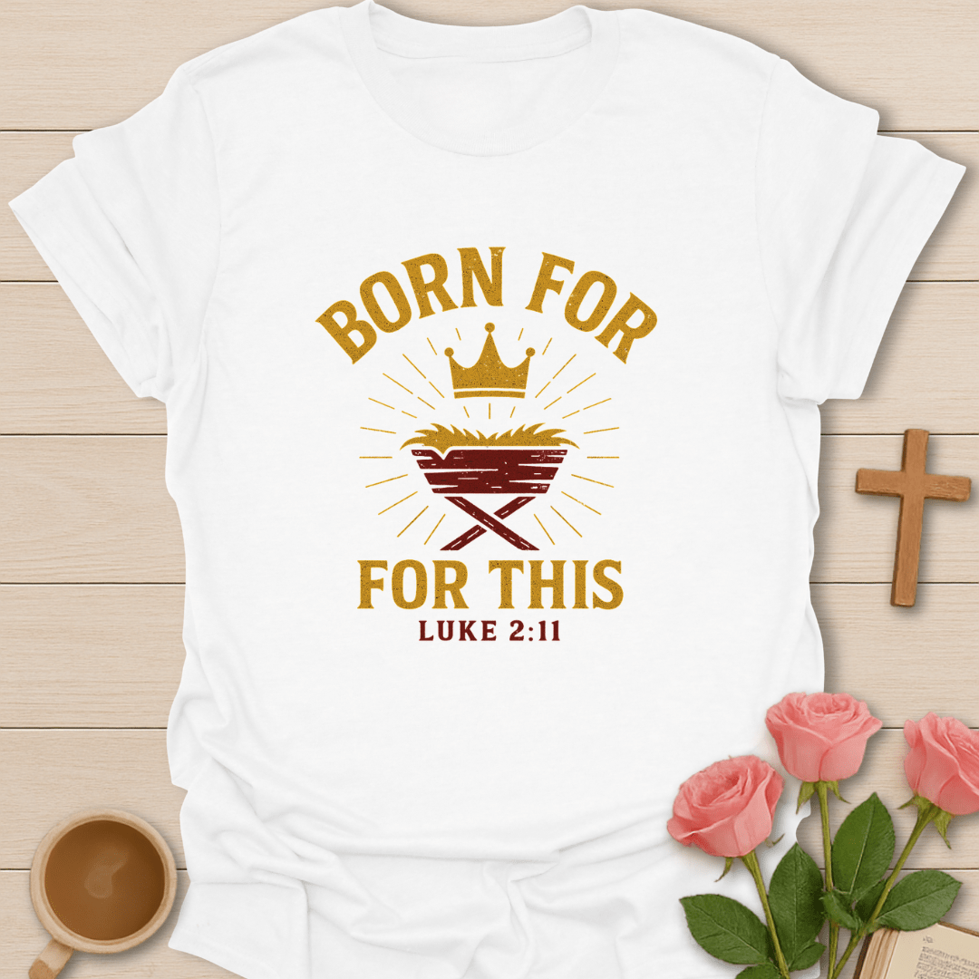 Born For This Christmas T-Shirt - Kozzy Co White / S