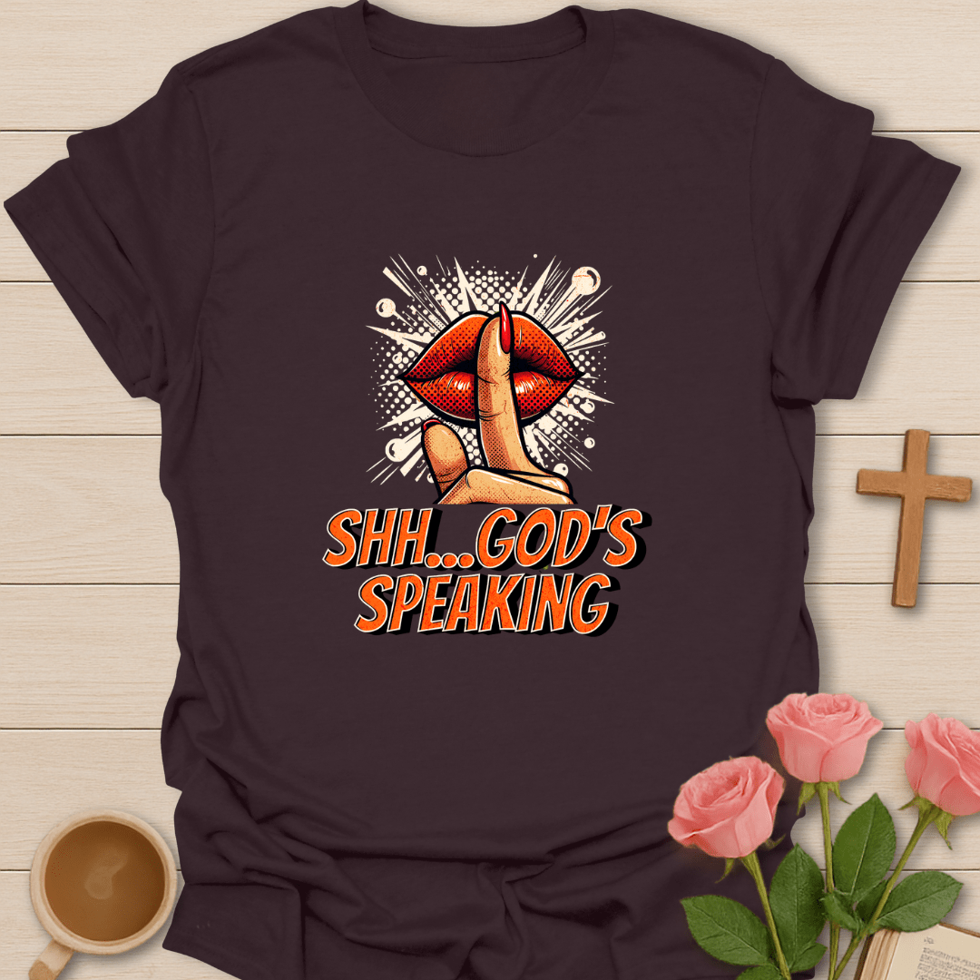 Shh...God's Speaking T-Shirt - Kozzy Co Dark Chocolate / S
