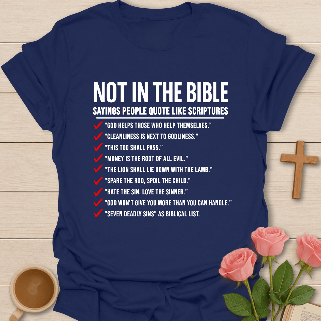 Not In The Bible T-Shirt T-Shirt