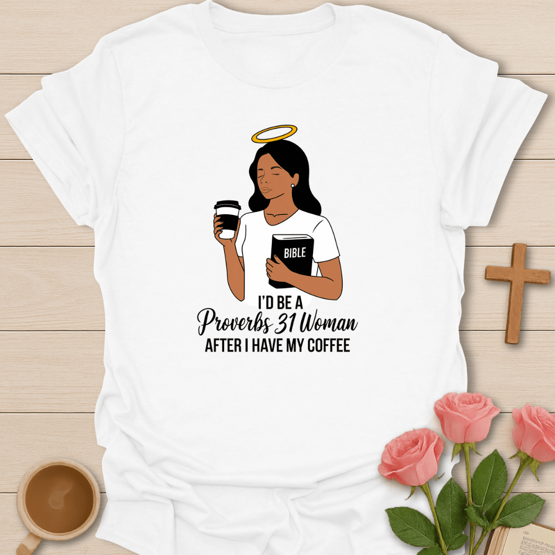 Proverbs 31 Woman T-Shirt T-Shirt