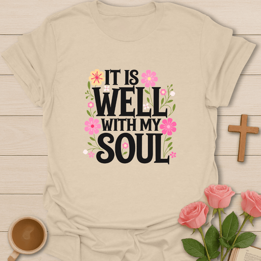 It Is Well T-shirt