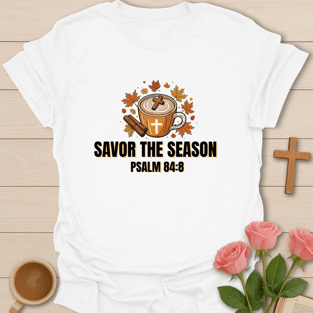 Savor The Season T-Shirt