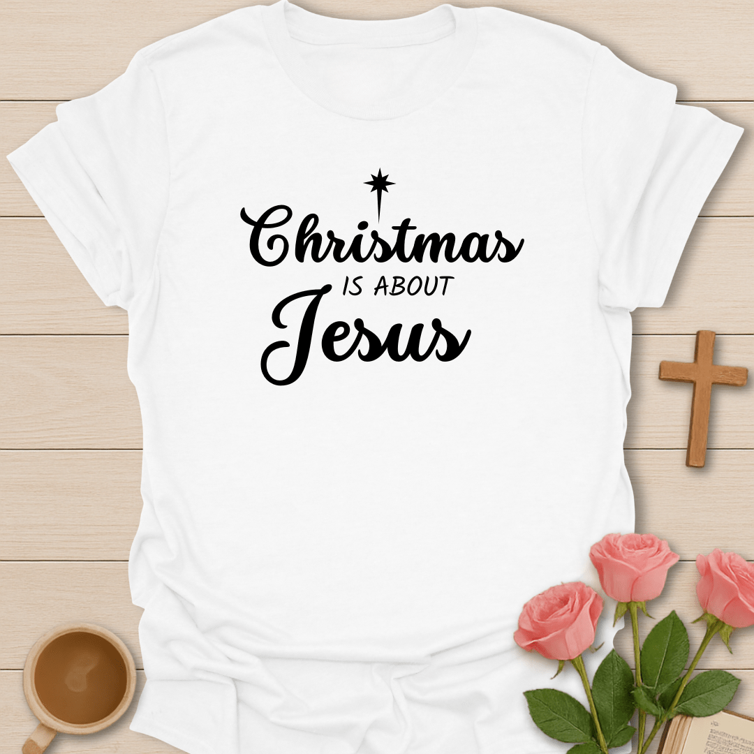Christmas Is About Jesus T-Shirt - Kozzy Co White / S