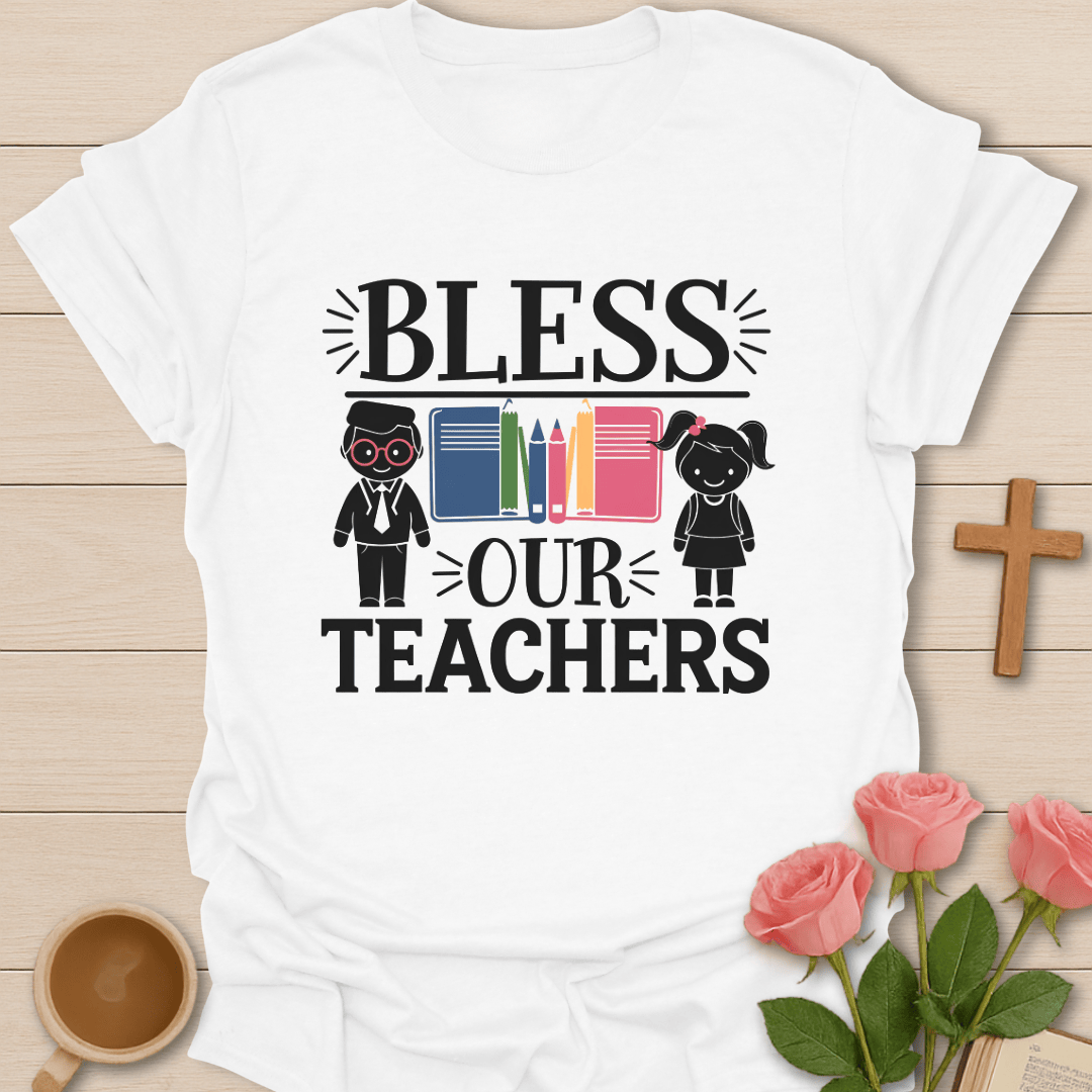 Bless Our Teachers T-Shirt - Kozzy Co White / S