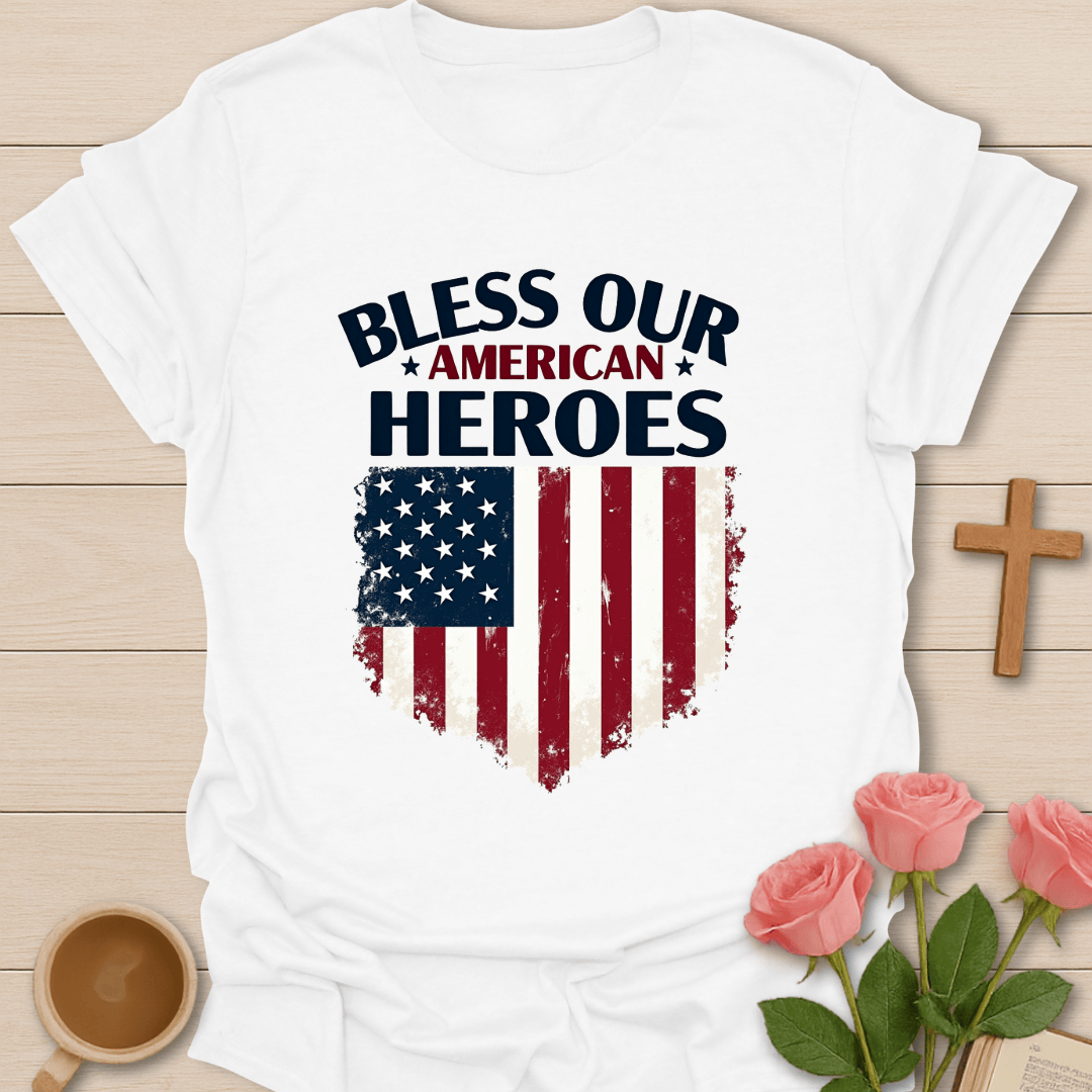 Bless Our American Heroes T-Shirt