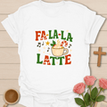 Fa La La Latte T-Shirt T-Shirt