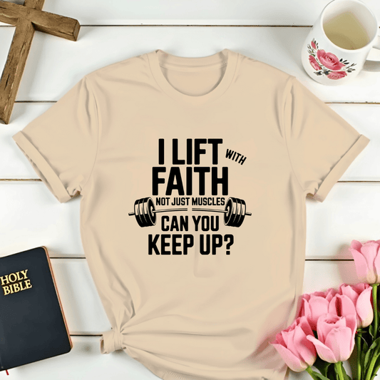 Lift With Faith T-Shirt