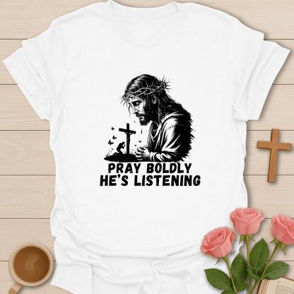 He Is Listening T-Shirt