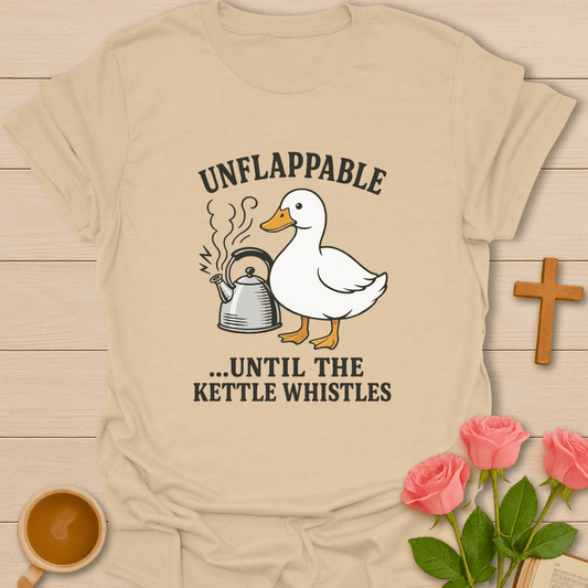 Unflappable Kettle T-Shirt