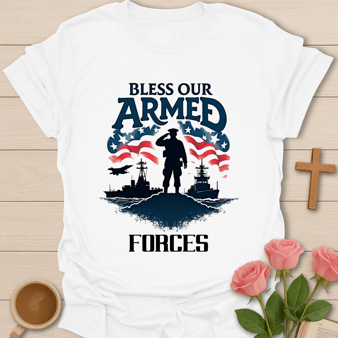 Bless Our Armed Forces T-Shirt