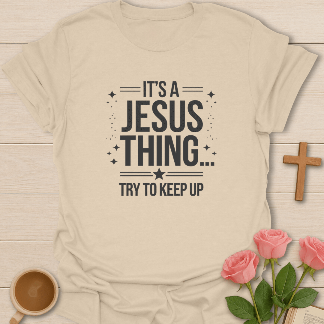 Jesus Thing T-Shirt