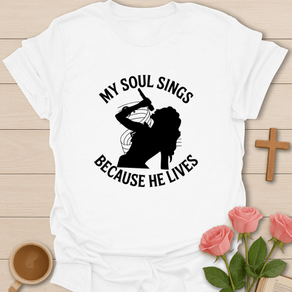 Because He Lives T-Shirt