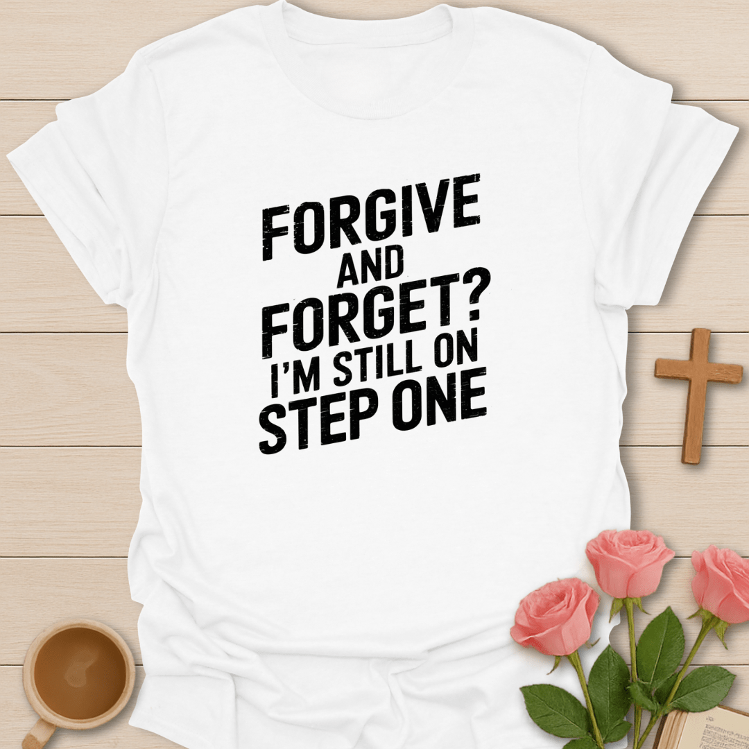 Forgive and Forget? T-Shirt