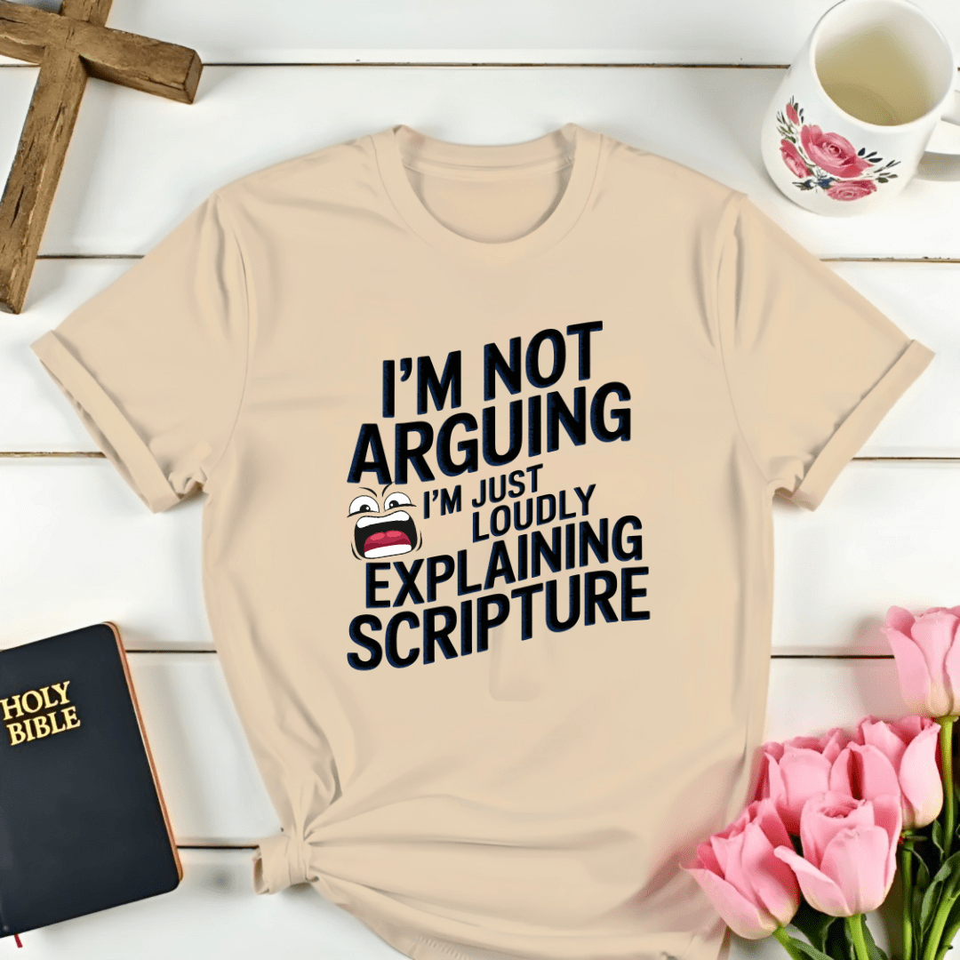 I'm Not Arguing  T-Shirt