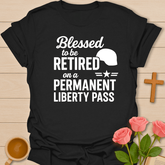 Liberty Pass Retirement T-Shirt