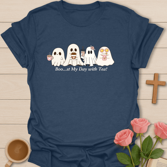 Boo..st My Day With Tea T-Shirt