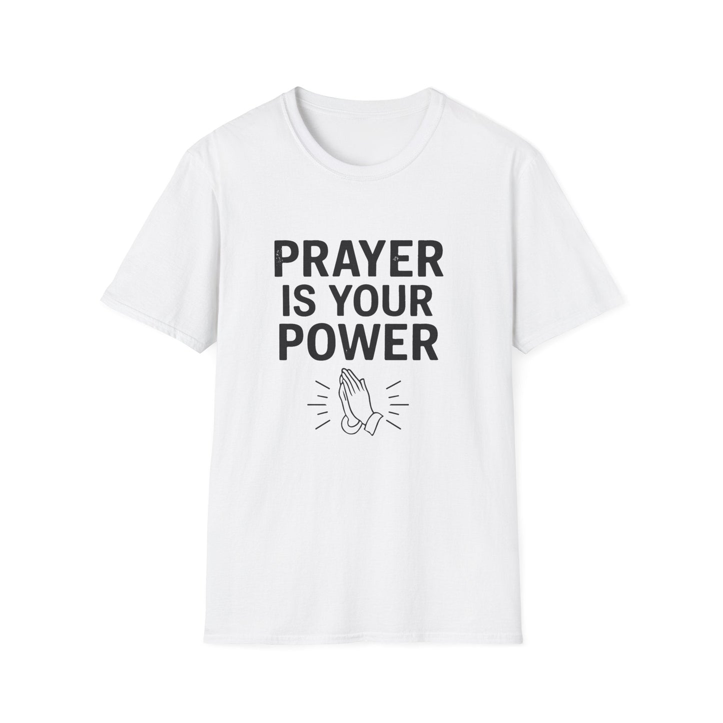 Prayer Is Your Power T-Shirt