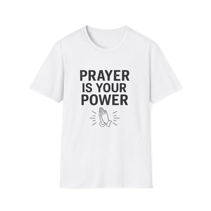 Prayer Is Your Power T-Shirt